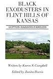 Black Exodusters in Flint Hills of Kansas:: Gupton-Harding Families