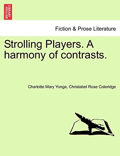 Strolling Players. a Harmony of Contrasts.