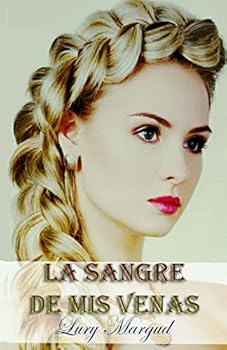 La sangre de mis venas - Book #2 of the Los Horton