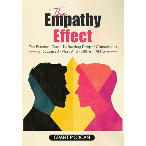 The Empathy Effect Audiolibro Por Grant Morgan arte de portada