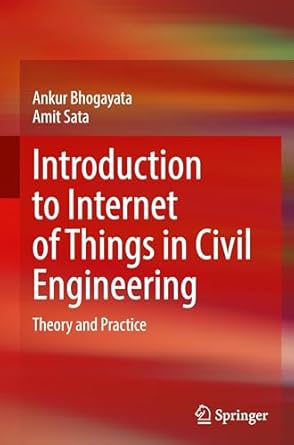 Introduction to Internet of Things in Civil Engineering: Theory and ...