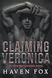 Claiming Veronica: A Dark Stalker Romance (Iron Brotherhood Motorcycle Club Series)