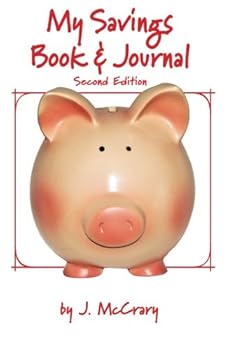Paperback My Savings Book & Journal, Second Edition: Fun Facts about Money, Banks, and How to Save Book