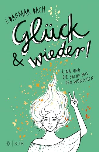 Glück und wieder!: Lina und die Sache mit den Wünschen (German Edition)