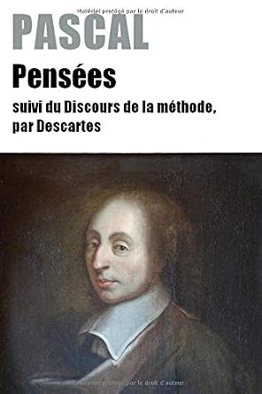 Amazon.com: Pensées de Pascal, suivi du Discours de la méthode, par ...
