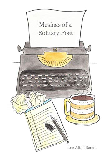 Musings from a Solitary Poet