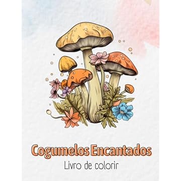 Capa do livro Cogumelos Encantados: Livro de colorir