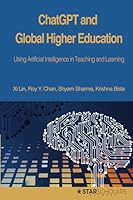 ChatGPT and Global Higher Education: Using Artificial Intelligence in Teaching and Learning 195748036X Book Cover