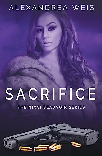 Sacrifice: The Nicci Beauvoir Series