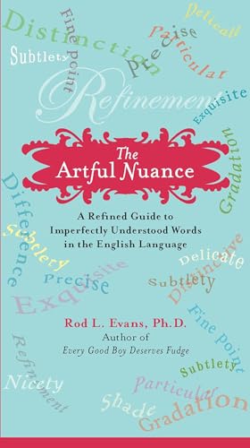 The Artful Nuance: A Refined Guide to Imperfectly Understood Words in the English Language