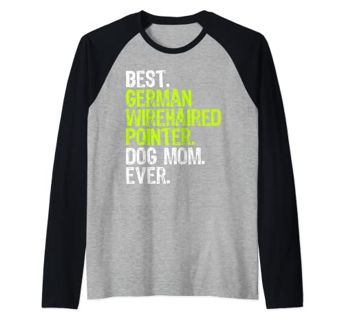 German Wirehaired Pointer DOG MOM Dog Lovers Camiseta Manga Raglan