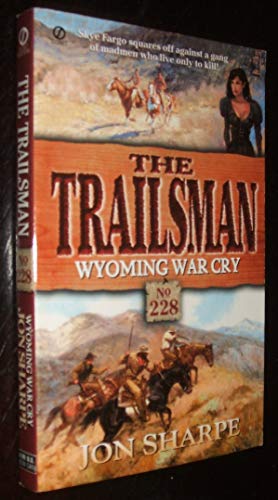 Wyoming War Cry (By: David Robbins,Jon Sharpe)