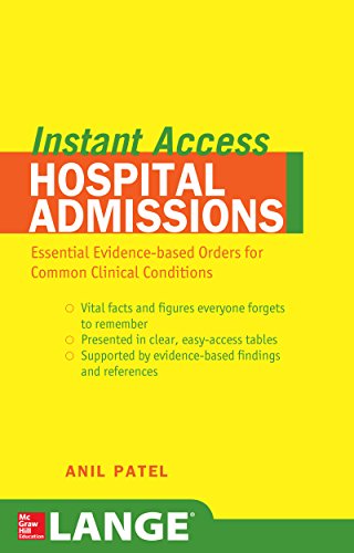 LANGE Instant Access Hospital Admissions: Essential Evidence-Based Orders for Common Clinical Conditions