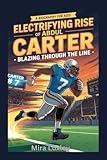 A Biography for Kids:The Electrifying Rise of Abdul Carter: Blazing Through the Line
