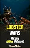 lobster wars: maritime folklore of cornwall (redpilled rational (satire)) (english edition)