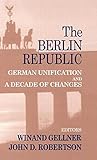 The Berlin Republic: German Unification and A Decade of Changes