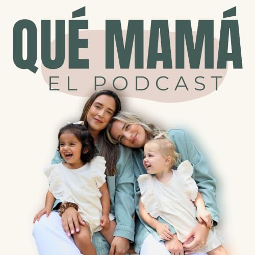 『Qu&eacute; Mam&aacute; Podcast』のカバーアート