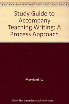 Paperback Study Guide to Accompany Teaching Writing: A Process Approach Book