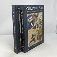 FN Browning Pistols - Sidearms that Shaped World History, 3rd Edition, 2 Volume Set, 2022 0998139734 Book Cover