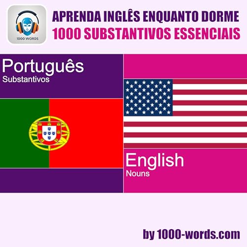 Info: Portugu&ecirc;s para Ingl&ecirc;s &ndash; 1000 substantivos essenciais