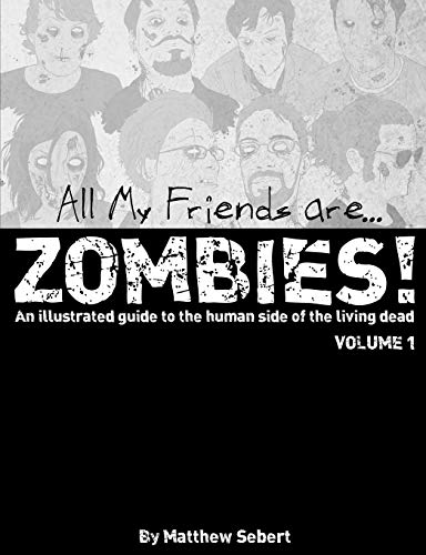 All My Friends are Zombies!