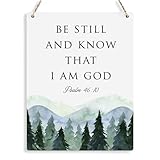 Inspirational Decor Be Still and Know That I am God Psalm 46:10 Christian Gifts Bible Verse Wall Art Scripture Wooden Hanging Sign for Modern Home Office Bathroom Bedroom Decoration 8 x 10 Inches