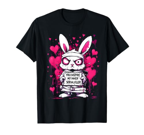 You Inspire My Inner Serial Killer Creepy Murder Bunny T-Shirt