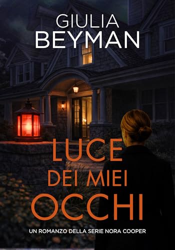 Luce dei miei occhi (Nora Cooper Vol. 2) (Italian Edition)
