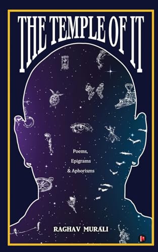 The Temple of It: Poems, Epigrams & Aphorisms