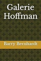 Galerie Hoffman B0CND1ZN18 Book Cover
