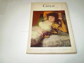 Goya (Francisco Jose de Goya y Lucientes) (1746-1828) (Fontana pocket library of great art;no.16)