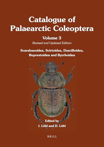 Scarabaeoidea – Scirtoidea – Dascilloidea – Buprestoidea - Byrrhoidea: Revised and Updated Edition (Catalogue of Palaearctic Coleoptera, 3)