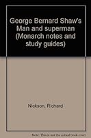 George Bernard Shaw's Man and superman (Monarch notes and study guides) B0007EH7LY Book Cover