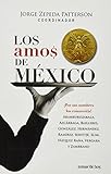  Los amos de Mexico (Spanish Edition) by Jorge Zepeda Patterson (2008-01-01)