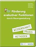 Förderung exekutiver Funktionen durch Raumgestaltung