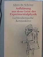 Aufklarung aus dem Geist der Experimentalphysik: Lichtenbergsche Konjunktive 3406090877 Book Cover