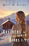 Brothers of Sapphire Ranch Series: Books 1 - 4 (Brothers of Sapphire Ranch Box Sets)