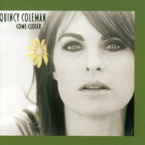 Come Closer [Audio CD] Quincy Coleman