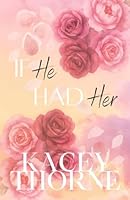 If He Had Her (Ashwood Legacy) 1067052577 Book Cover