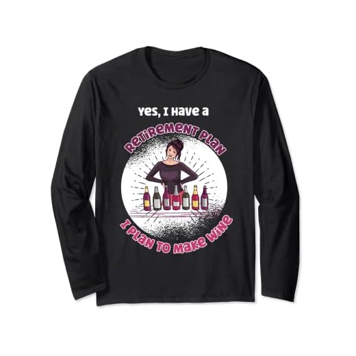 Ja, ich habe einen Ruhestandsplan Ich plane, Weinhersteller Langarmshirt
