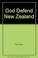God Defend New Zealand 1869489756 Book Cover
