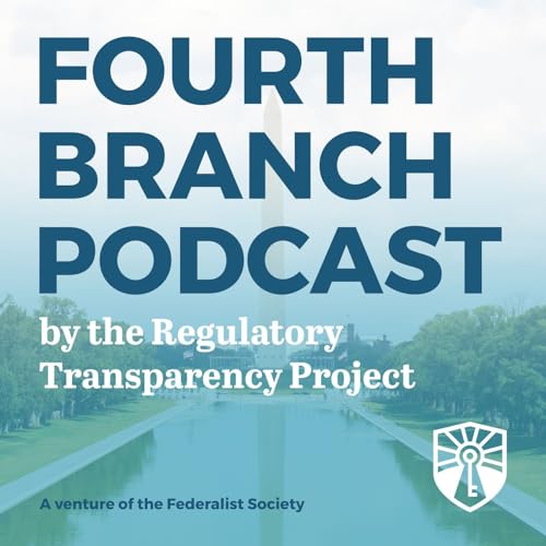 RTP's Fourth Branch Podcast Podcast Por The Federalist Society arte de portada