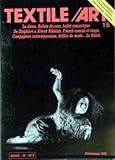 TEXTILE ART DRIADI [No 15] du 01/04/1985 - LA DANSE - BALLETS DE COUR - BALLET ROMANTIQUE - DE DIAGHILEV A ALWYN NKOLAIS - FRENCH CANCAN ET TANGO - COMPAGNIES CONTEMPORAINES - DEFILES DE MODE - LE BUTOH.