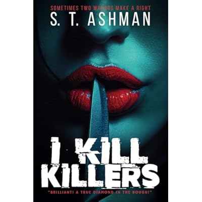 I Kill Killers Kindle Omnibus Edition: A Dark Psychological Thriller