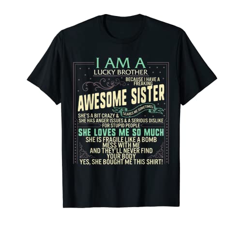 Christmas I'm Lucky Brother From Sister Birthday Siblings T-Shirt