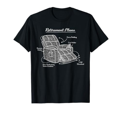 Plans de Retraite - Fauteuil inclinable T-Shirt