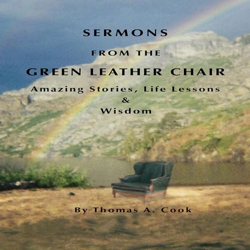 Audiobook: Sermons from the Green Leather Chair by Thomas Cook episode artwork