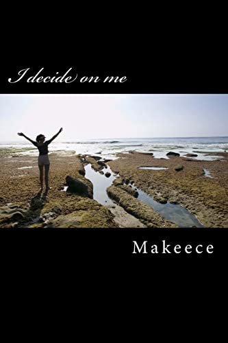 I decide on me