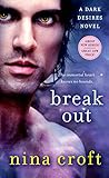Break Out: A Dark Desires Novel