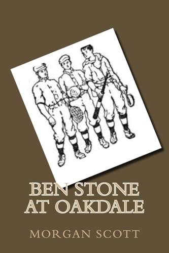 Ben Stone At Oakdale 1508532346 Book Cover